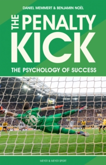 The Penalty Kick : The Psychology of Success