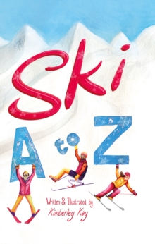 Ski A to Z : An illustrated Guide to Skiing