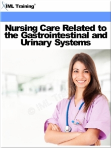 Nursing Care Related to the Gastrointestinal and Urinary Systems (Nursing)