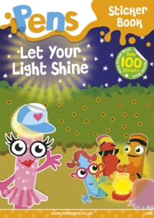 Pens Sticker Book: Let Your Light Shine, Paperback / softback Book Pens Sticker Book: Let Your Light Shine, Paperback / softback Book