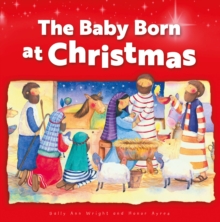 The Baby Born at Christmas : Christmas Mini Book, Paperback / softback Book The Baby Born at Christmas : Christmas Mini Book, Paperback / softback Book