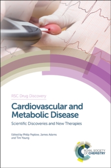 Cardiovascular and Metabolic Disease : Scientific Discoveries and New Therapies, Hardback Book Cardiovascular and Metabolic Disease : Scientific Discoveries and New Therapies, Hardback Book