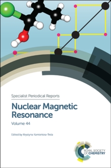 Nuclear Magnetic Resonance : Volume 44, Hardback Book Nuclear Magnetic Resonance : Volume 44, Hardback Book