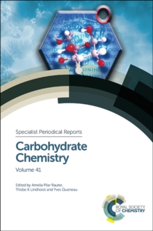 Carbohydrate Chemistry : Volume 41, Hardback Book Carbohydrate Chemistry : Volume 41, Hardback Book