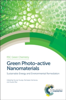 Green Photo-active Nanomaterials : Sustainable Energy and Environmental Remediation