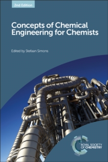 Concepts of Chemical Engineering for Chemists, Hardback Book Concepts of Chemical Engineering for Chemists, Hardback Book