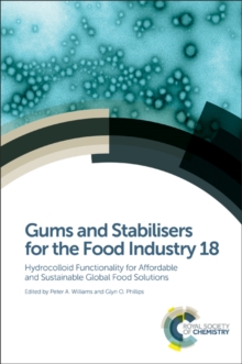 Gums and Stabilisers for the Food Industry 18 : Hydrocolloid Functionality for Affordable and Sustainable Global Food Solutions