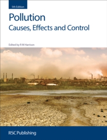 Pollution : Causes, Effects and Control