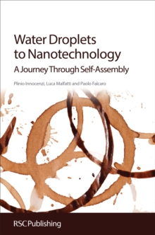 Water Droplets to Nanotechnology : A Journey Through Self-Assembly