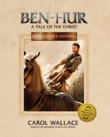 Ben-Hur : A Tale of the Christ: Collector's Edtiiton, Hardback Book Ben-Hur : A Tale of the Christ: Collector's Edtiiton, Hardback Book