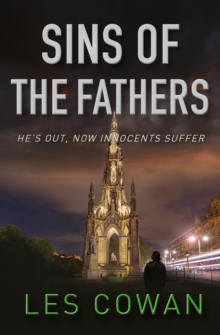 Sins of the Fathers : He's out, now innocents suffer, Paperback / softback Book Sins of the Fathers : He's out, now innocents suffer, Paperback / softback Book