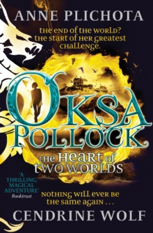 Oksa Pollock: The Heart of Two Worlds, Hardback Book Oksa Pollock: The Heart of Two Worlds, Hardback Book