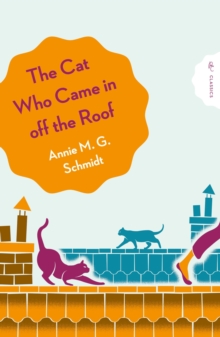 The Cat Who Came in Off the Roof