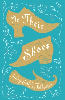 In Their Shoes : Fairy Tales and Folktales