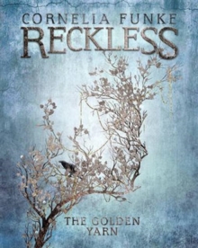 Reckless III: The Golden Yarn, Hardback Book Reckless III: The Golden Yarn, Hardback Book