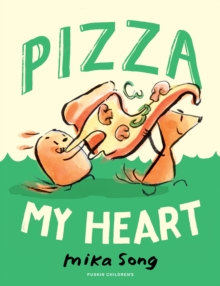 Pizza My Heart : Book Three of the Norma and Belly Series