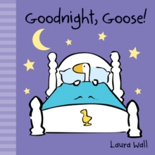 Goodnight, Goose, Board book Book Goodnight, Goose, Board book Book