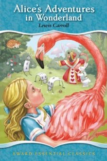 Alice's Adventures in Wonderland, Hardback Book Alice's Adventures in Wonderland, Hardback Book