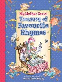My Mother Goose Treasury of Favourite Rhymes, Hardback Book My Mother Goose Treasury of Favourite Rhymes, Hardback Book
