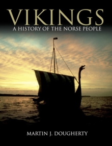 Vikings : A History of the Norse People, Hardback Book Vikings : A History of the Norse People, Hardback Book