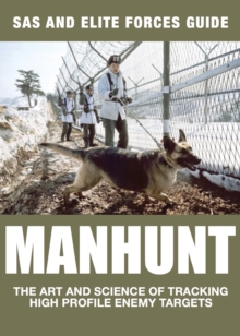 Manhunt : The Art and Science of Tracking High Profile Enemy Targets