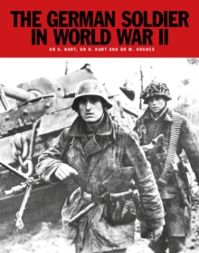 The German Soldier in World War II, Paperback / softback Book The German Soldier in World War II, Paperback / softback Book