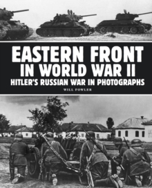 Eastern Front in World War II : Hitler's Russian War in Photographs, Paperback Book Eastern Front in World War II : Hitler's Russian War in Photographs, Paperback Book