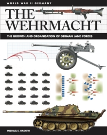 The Wehrmacht : Facts, Figures and Data for Germany's Land Forces, 1935-45, Paperback Book The Wehrmacht : Facts, Figures and Data for Germany's Land Forces, 1935-45, Paperback Book