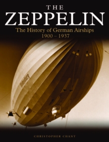 Zeppelin : The History of German Airships 1900-1937, Paperback Book Zeppelin : The History of German Airships 1900-1937, Paperback Book
