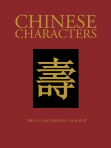 Chinese Characters, Hardback Book Chinese Characters, Hardback Book