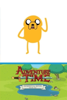 Adventure Time : Mathematical Edition v. 2, Hardback Book Adventure Time : Mathematical Edition v. 2, Hardback Book