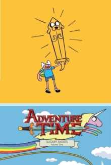 Adventure Time : Sugary Shorts Mathematical Edition v. 1, Hardback Book Adventure Time : Sugary Shorts Mathematical Edition v. 1, Hardback Book