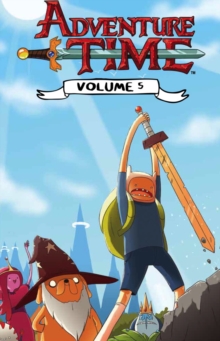 Adventure Time : Volume 5, Paperback / softback Book Adventure Time : Volume 5, Paperback / softback Book