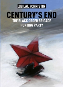 Century's End : The Black Order Brigade Hunting Party