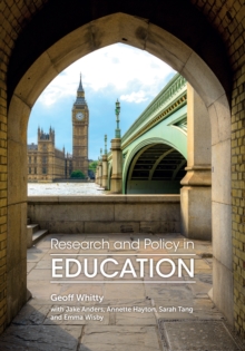 Research and Policy in Education : Evidence, ideology and impact