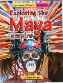 Exploring the Maya Empire, Paperback Book Exploring the Maya Empire, Paperback Book