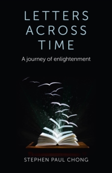 Letters Across Time : A Journey of Enlightenment