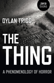 The Thing : A Phenomenology of Horror