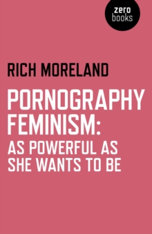 Pornography Feminism : As Powerful as She Wants to be, Paperback Book Pornography Feminism : As Powerful as She Wants to be, Paperback Book