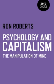 Psychology and Capitalism - The Manipulation of Mind