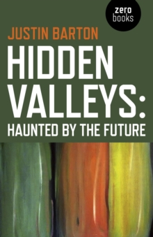 Hidden Valleys : Haunted by the Future