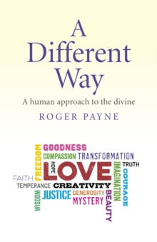 Different Way : A Human Approach to the Divine