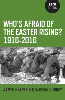 Who's Afraid of the Easter Rising?, Paperback / softback Book Who's Afraid of the Easter Rising?, Paperback / softback Book