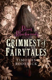 Briar Blackwood's Grimmest of Fairytales, EPUB eBook Briar Blackwood's Grimmest of Fairytales, EPUB eBook
