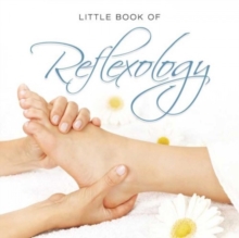 Little Book of Reflexology, Hardback Book Little Book of Reflexology, Hardback Book