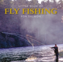 Little Book of Fly Fishing for Salmon