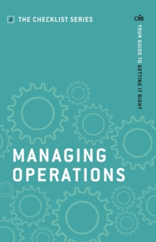 Managing Operations : Your guide to getting it right