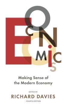 The Economist: Economics 4th edition : Making sense of the Modern Economy