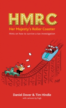 HMRC - Her Majesty's Roller Coaster : Hints on how to survive a tax investigation