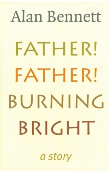 Father! Father! Burning Bright